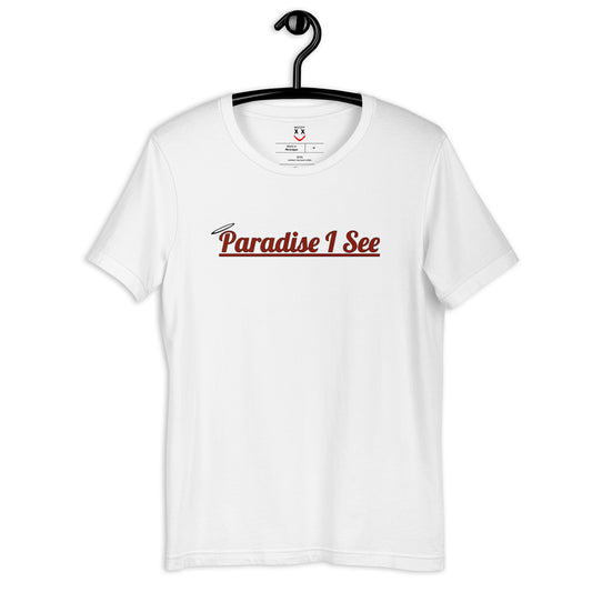 Paradise I See t-shirt